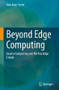 Beyond Edge Computing