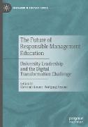 The Future of Responsible Management Education