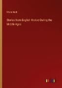 Stories from English History During the Middle Ages