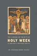 The History of the Rite of the Holy Week in the Coptic Church