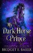 My Dark Horse Prince