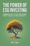 The Power of ESG Investing