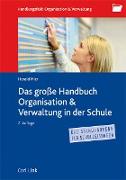 Das große Handbuch Organisation & Verwaltung in der Schule