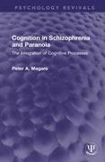 Cognition in Schizophrenia and Paranoia