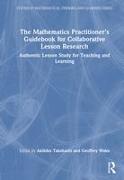 The Mathematics Practitioner’s Guidebook for Collaborative Lesson Research