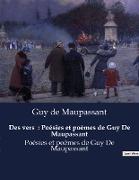 Des vers : Poésies et poèmes de Guy De Maupassant