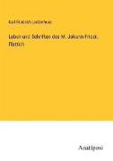 Leben und Schriften des M. Johann Friedr. Flattich