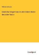 Geistliche Sängerinnen der christlichen Kirche deutscher Nation