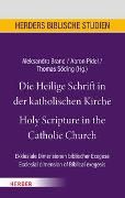 Die Heilige Schrift in der katholischen Kirche/Holy Scripture in the Catholic Church