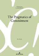 The Pragmatics of Commitment