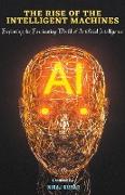 The Rise of the Intelligent Machines