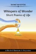 Whispers of Wonder - Short Poems of Life: A Hundred Quatrains for Inspiration