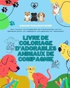 Livre de coloriage d'adorables animaux de compagnie | Jolis dessins de chiots, chatons, lapins | Cadeau pour enfants