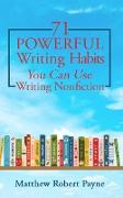 71 Powerful Writing Habits You Can Use Writing Nonfiction