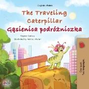 The Traveling Caterpillar (English Polish Bilingual Book for Kids)