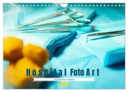Hospital FotoArt (Wandkalender 2024 DIN A4 quer), CALVENDO Monatskalender