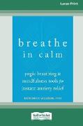 Breathe In Calm