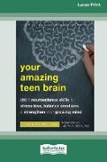 Your Amazing Teen Brain