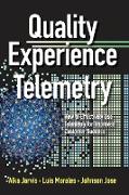 Quality Experience Telemetry