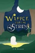Wipple and the Siren