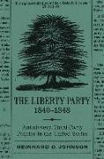 The Liberty Party, 1840-1848