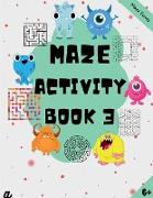 Maze Puzzles for All - Book 3 - 100 Mazes (6-8 years, 8-10 years, 10-12 years)