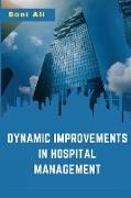 DYNAMIC IMPROVEMENTS IN HOSPITAL MANAGEMENT