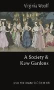A Society & Kew Gardens