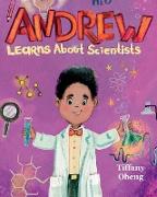 Andrew Learns about Scientists