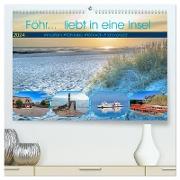 Föhr... liebt in eine Insel (hochwertiger Premium Wandkalender 2024 DIN A2 quer), Kunstdruck in Hochglanz