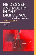 Heidegger and Poetry in The Digital Age