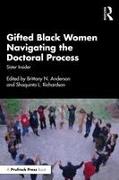 Gifted Black Women Navigating the Doctoral Process