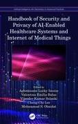 Handbook of Security and Privacy of AI-Enabled Healthcare Systems and Internet of Medical Things