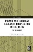 Poland and European East-West Cooperation in the 1970s