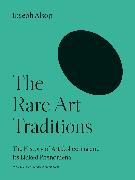 The Rare Art Traditions