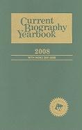 Current Biography Yearbook 2008