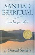 Sanidad Espiritual Para Los Que Sufren = A Sufficient Grace