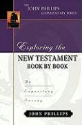 Exploring the New Testament Book by Book - An Expository Survey