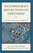 Multireligious Reflections on Friendship