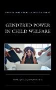 Gendered Power in Child Welfare