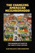 The Changing American Neighborhood