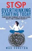 Stop Overthinking Starting Today