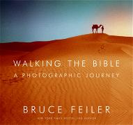 Walking the Bible: A Photographic Journey