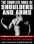 The Complete Book of Shoulders and Arms