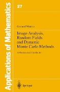 Image Analysis, Random Fields and Dynamic Monte Carlo Methods