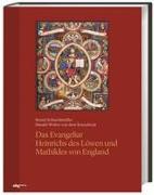 Das Evangeliar Heinrichs des Löwen und Mathildes von England