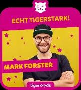 Marc Forster - "Echt Tigerstark!"