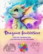 Dragones fantásticos | Libro de colorear para los amantes de los dragones | Escenas de fantasía para todas las edades