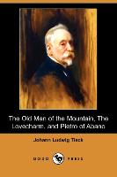 The Old Man of the Mountain, the Lovecharm, and Pietro of Abano (Dodo Press)