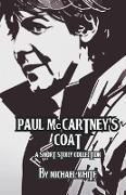 Paul McCartney's Coat and Other Short Stories